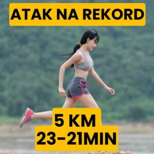 Atak na rekord życiowy 5km - (23-21min) - 12 tygodni