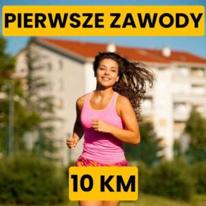 Pierwsze Zawody na 10km – 12 tygodni – Plan Treningowy